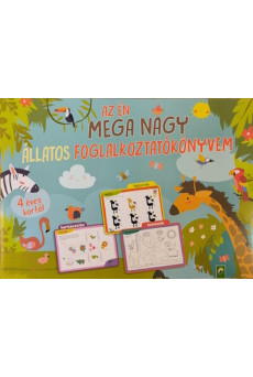 Az én MEGA NAGY állatos foglalkoztatókönyvem - 4 éves kortól