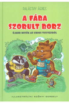 A fába szorult borz /Újabb mesék az erdei tisztásról