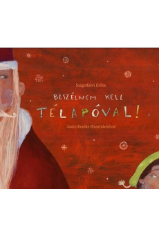 Beszélnem kell Télapóval!