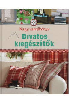 Divatos kiegészítők - Nagy varrókönyv