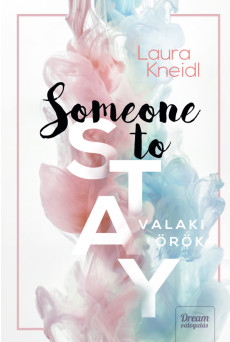 Someone to Stay – Valaki örök