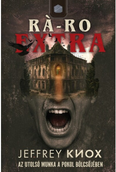Rá-Ro Extra - Az utolsó munka a Pokol bölcsőjében