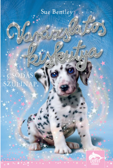 Varázslatos kiskutya – Csodás szülinap