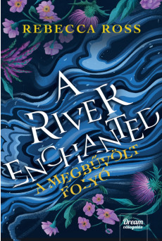 A River Enchanted – A megbűvölt folyó (e-könyv)
