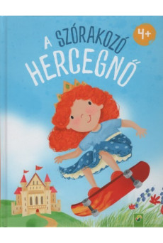 A szórakozó hercegnő