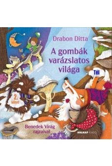 A gombák varázslatos világa 2