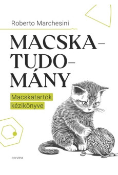 Macskatudomány - A macskatartók kézikönyve