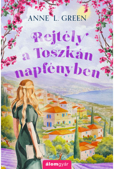 Rejtély a toszkán napfényben (e-könyv)