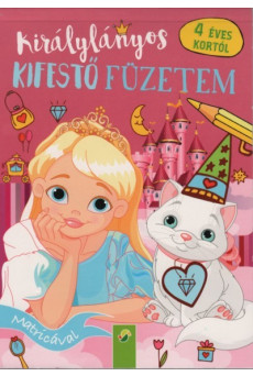 Királylányos kifestő füzetem 4 éves kortól - Matricával