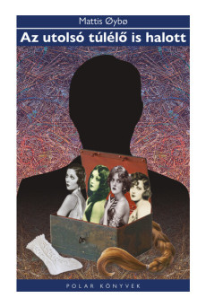 Az utolsó túlélő is halott - Polar Könyvek