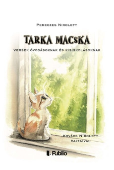 Tarka macska - Versek óvodásoknak és kisiskolásoknak