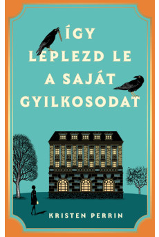 Így leplezd le a saját gyilkosodat