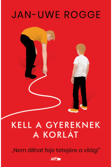 Kell a gyereknek a korlát