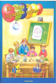 Ki festi a legszebb tojást? - Húsvéti kifestő §H M