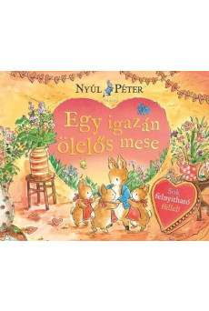 Nyúl Péter világa - Egy igazán ölelős mese