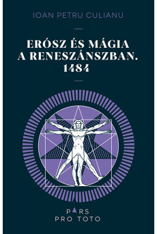Erósz és mágia a reneszánszban. 1484 - Pars pro toto