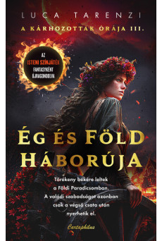 Ég és Föld Háborúja - A Kárhozottak órája III.