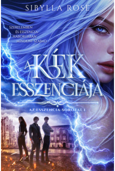 A kék esszenciája - Az esszencia-sorozat 1.