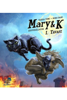 Mary + K: Szuperállatok I. Tavasz