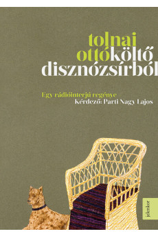 Költő disznózsírból - Egy rádiióinterjú regénye - Kérdező: Parti Nagy Lajos (új kiadás)