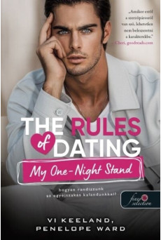 The Rules of Dating My One-Night Stand - Hogyan randizzunk az egyéjszakás kalandunkkal?