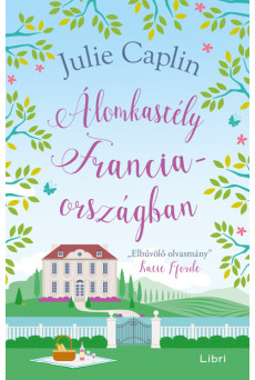 Álomkastély Franciaországban (új kiadás)