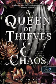 A Queen of Thieves and Chaos - Tolvajok és káosz királynője