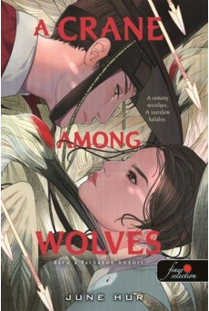 A Crane Among Wolves - Daru a farkasok között