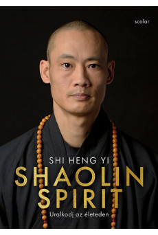 Shaolin Spirit - Uralkodj az életeden