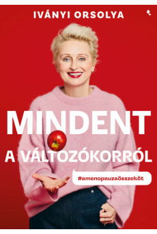 Mindent a változókorról - #amenopauzoösszeköt (új kiadás).