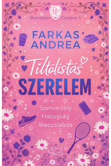 Tiltólistás szerelem - Borostyán Campus-sorozat I.