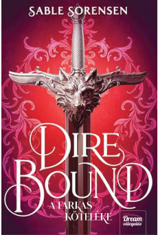 Dire Bound – A farkas köteléke – Dream Deluxe Kiadás