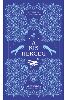 A kis herceg - Alexandra klasszikusok