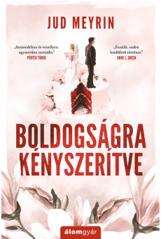 Boldogságra kényszerítve (újrakiadás)