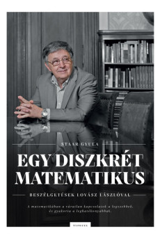 Egy diszkrét matematikus - Beszélgetések Lovász Lászlóval