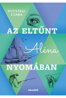 Az eltűnt Aléna nyomában