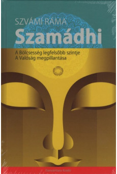 Szamádhi - A bölcsesség legfelsőbb szintje - A valóság megpillantása