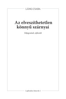 Az elveszíthetetlen könnyű szárnyai (e-könyv)