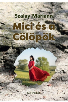 Mici és a Cölöpök