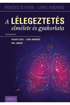 A lélegeztetés elmélete és gyakorlata