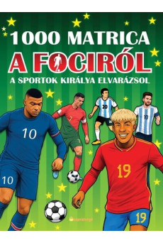 1000 matrica a fociról - A sportok királya elvarázsol
