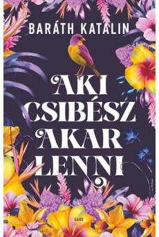 Aki csibész akar lenni - Aki gróf úr akar lenni
