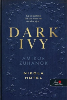 Dark Ivy - Amikor zuhanok