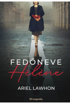 Fedőneve Hélene (új kiadás)