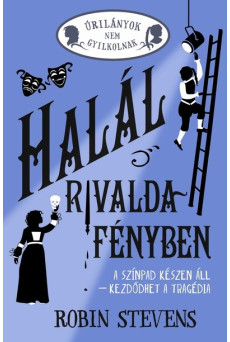 Halál rivaldafényben - Úrilányok nem gyilkolnak 7.