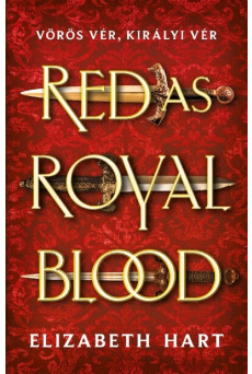 Red As Royal Blood - Vörös vér, királyi vér