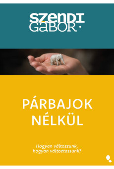 Párbajok nélkül - Hogyan változzunk, hogyan változtassunk (új kiadás)