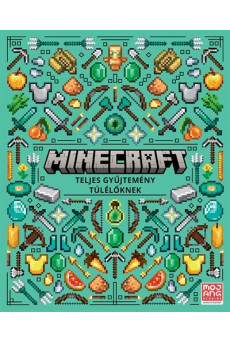 Minecraft - Teljes gyűjtemény túlélőknek