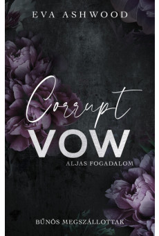Corrupt Vow - Aljas fogadalom (éldekorált)