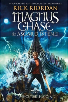 A Holtak Hajója - Magnus Chase és Asgard istenei 3. (puha)